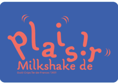 Milkshake de plaisir – (Outil pédagogique)