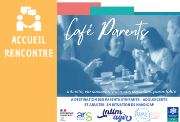 Handicap et vie affective : les Cafés Parents de Famili’Bulle à Angoulême