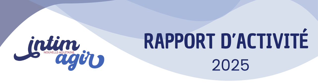 BANNIERES Actus rapport Bannière promotionnelle illustrant le rapport d'activité 2025 du Centre ressource Intimagir Nouvelle-Aquitaine, avec les logos officiels d'APF France handicap et de l'ARS.