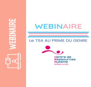 WEBINAIRE- Le TSA au prisme du genre