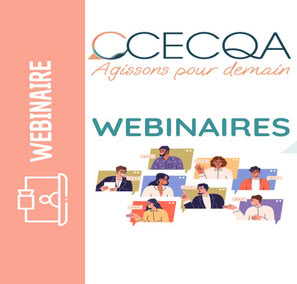 LES WEBINAIRES DU CCECQA